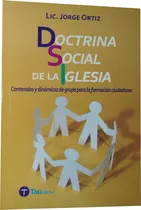 Doctrina Social De La Iglesia - Dinámicas De Grupo - Mfc
