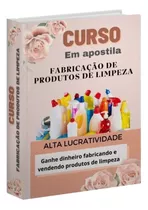 Fabricação E Comércio De Produtos De Limpeza*