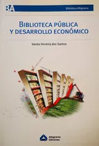 Biblioteca Publica Y Desarrollo Economico