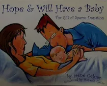 Livro Hope & Will Have A Baby: The Gift Of Sperm Donation (volume 3) - Celcer, Iréné [2006]