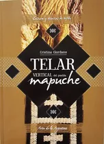 Libro Telar Mapuche - Cristina Giordano