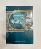 Curso De Derecho Aduanero - Edgar Fernando Cosío Jara