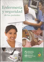 Enfermeria Y Seguridad De Los Pacientes  