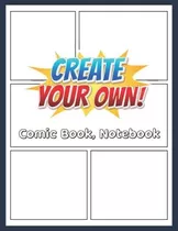 Libro: Sketch Your Own Comic Book| Blank Comic Sketch Book W