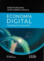 Economía Digital - Trat Impositivo Rajmilovich Peralta Laley