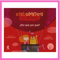 Por Qué, Por Qué - Canticuénticos En Papel 