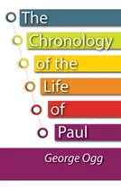 Libro The Chronology Of The Life Of Paul - Ogg, George
