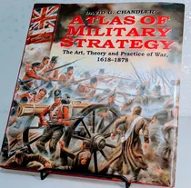 Livro Atlas Of Military Strategy: The Art, Theory And Practice Of War, 1618-1878 - Usado