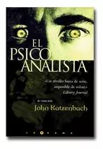 El Psicoanalista John Katzenbach Libro Físico