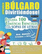 Livro: Aprenda Búlgaro Enquanto Se Diverte! - Nível Avançado