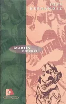 Martin Fierro / Jose Hernandez