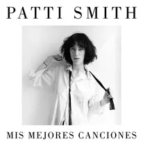 Mis Mejores Canciones - Smith,patti
