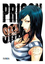 Prison School 23, De Hiramoto, Akira. Editorial Ivrea, Tapa Blanda En Español