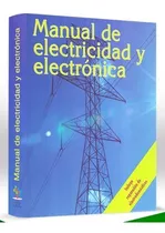 Libro Manual De Electricidad Y Electrónica