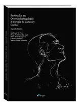 Protocolos De Otorrinolaringologia, 2da Ed.