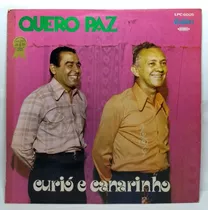 Lp Disco Vinil Curió E Canarinho Quero Paz 1976