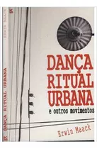 Livro Literatura Brasileira Dança Ritual Urbana De Erwin Maack Pela Petrópolis Kindle Book Br (2011)