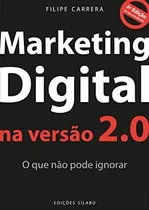Marketing Digital Na Versão 2.0 De Filipe Carrera Pela Sílabo (2018)
