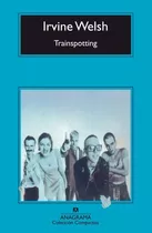 Libro Trainspotting - Irvine Welsh - Anagrama