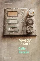 Calle Katalin - Szabo, Magda