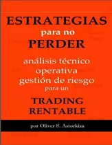 Trading: Análisis Técnico, Operativa Y Gestión D Digital