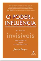 O Poder Da Influência: As Forças Invisíveis Que Moldam Nosso Comportamento, De Berger, Jonah. Starling Alta Editora E Consultoria  Eireli, Capa Mole Em Português, 2019