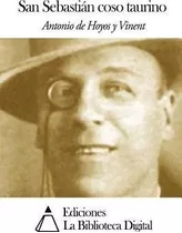 San Sebasti N Coso Taurino - Antonio De Hoyos Y Vinent