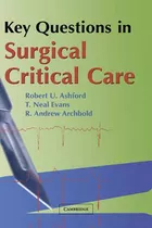 Libro Key Questions In Surgical Critical Care - Robert U....