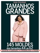 Guia Figurino - Tamanhos Grandes, De On Line A. Editora Ibc - Instituto Brasileiro De Cultura Ltda, Capa Mole Em Português, 2018