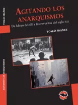 Agitando Los Anarquismos - Tomás Ibáñez - Utopía Libertaria
