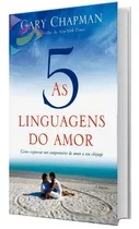 Livro As 5 Linguagens Do Amor Gary Chapman 3a Edição