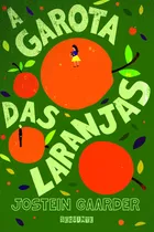 A Garota Das Laranjas, De Gaarder, Jostein. Editora Schwarcz Sa, Capa Mole Em Português, 2005