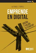 Libro Técnico Emprende En Digital Diseña Y Valida Tu Startup