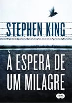 À Espera De Um Milagre, De King, Stephen. Editora Schwarcz Sa, Capa Mole Em Português, 2013