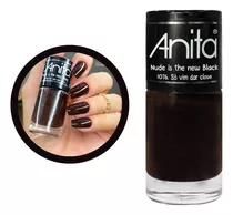 Esmalte Anita Nude Is The New Black Só Vim Dar Close 8ml