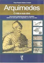 Libro: Arquimedes, O Mito E Sua Obra (portuguese Edition)