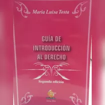 Guía De Introducción Al Derecho, María Luisa Tosta