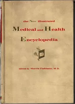 Livro The New Illustrated Medical And Health Encyclopedia, Morris Fishbeln