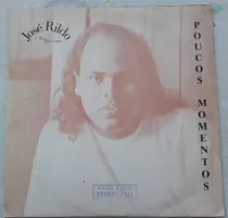 Lp José Rildo - A Voz Que Canta - Poucos Momentos