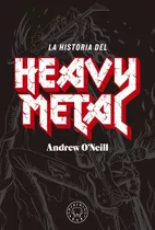 Libro La Historia Del Heavy Metal [ Pasta Dura ] Dhl
