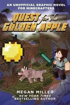 Quest For The Golden Apple : An Unofficial Graphic Novel For