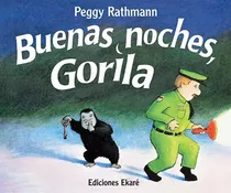 Buenas Noches Gorila / Peggy Rathmann (tapa Dura)