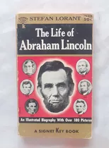 The Life Of Abraham Lincoln Stefan Lorant Original 1954 