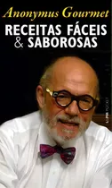 Receitas Fáceis E Saborosas (anonymus Gourmet), De Machado Pinheiro. Editora L±, Capa Mole Em Português, 2022