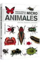 Enciclopedia Ilustrada De Micro Animales