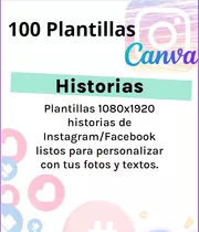 100 Plantillas Editables Canva, Historias, Redes Sociales