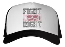 Gorra Fight For Your Right