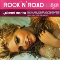 Cd Rock'n'road All Night Danni Carlos