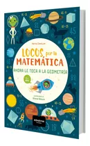 Locos Por La Matematica - Ahora Le Toca A La Geometria/8 Año