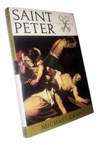 Saint Peter / A Biography - Michael Grant